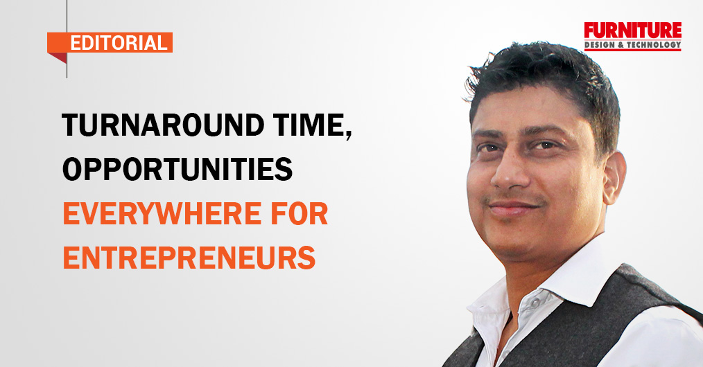 Turnaround Time, Opportunities Everywhere for Entrepreneurs